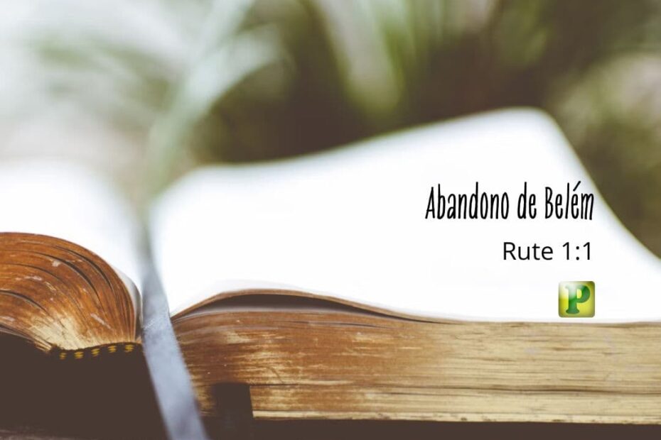 Abandono de Belém - Rute 1:1
