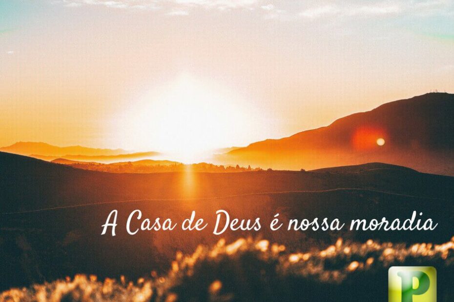 A casa de Deus é a nossa moradia - Gênesis 35:1-15