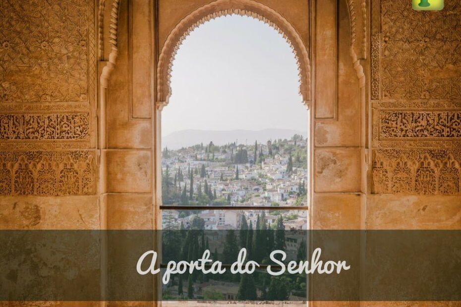 A porta do Senhor - Salmo 118:20