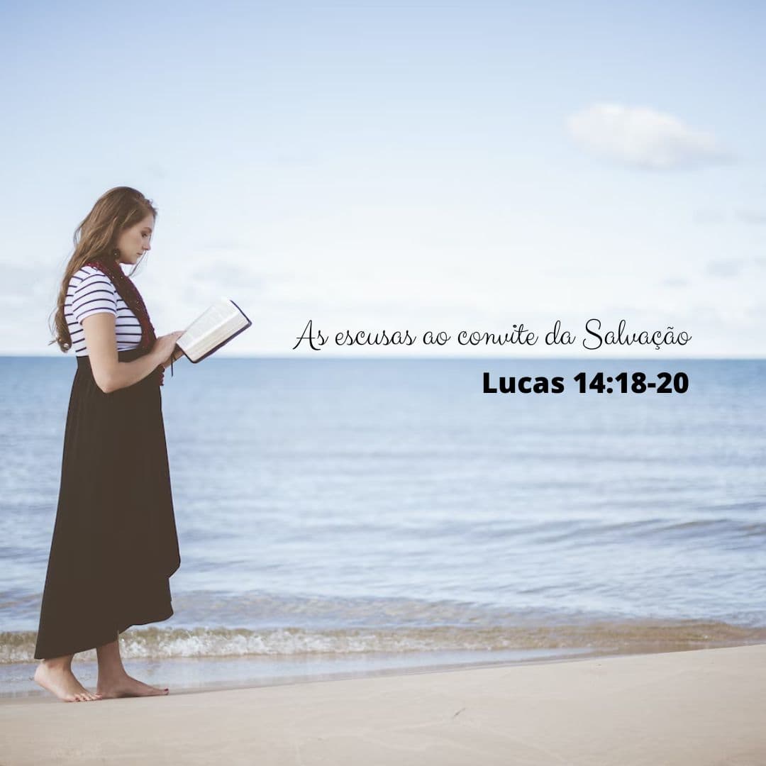 As escusas ao convite - Pregação Expositiva em Lucas 14:18-20