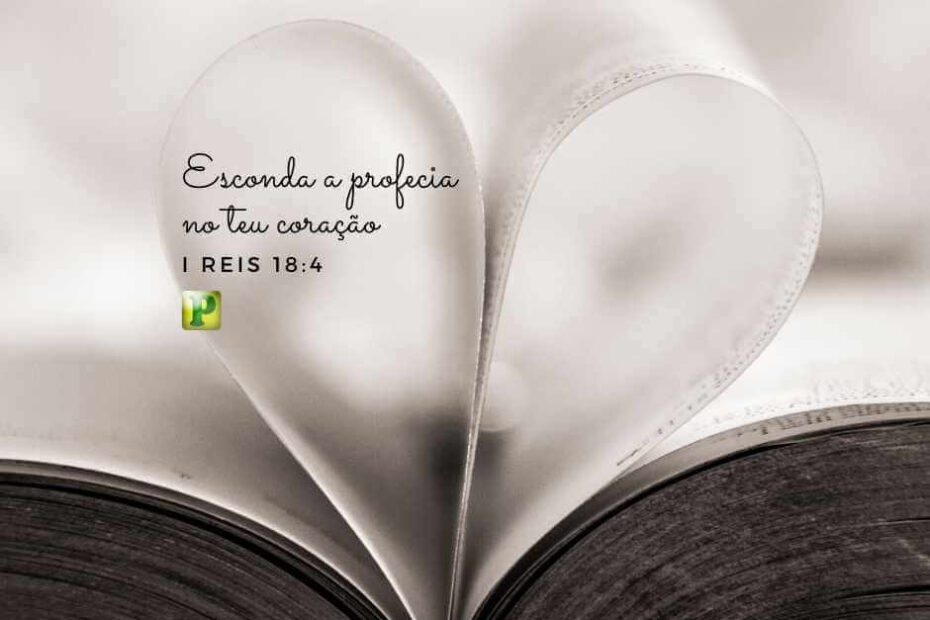 Esconda a profecia - Pregação Textual em I Reis 18:4