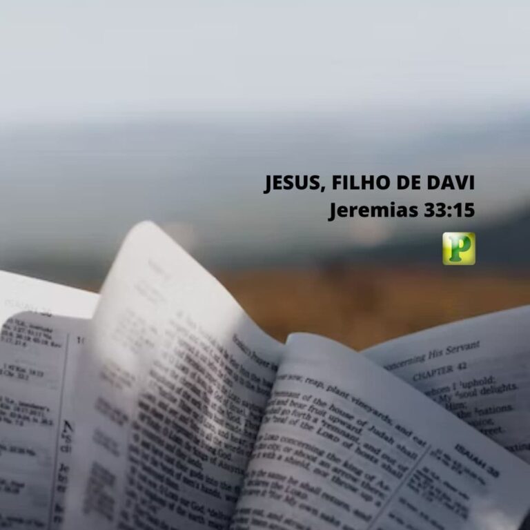 Jesus, filho de Davi – Jeremias 33:15