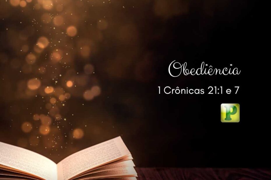 Obediência - Pregação Expositiva em 1 Crônicas 21:1-8