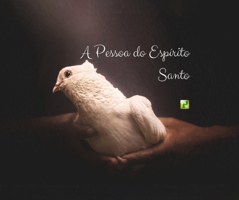 A Pessoa do Espírito Santo - Estudo Bíblico em Gênesis 1:2
