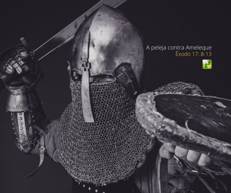 A peleja contra Ameleque – Êxodo 17:8-13