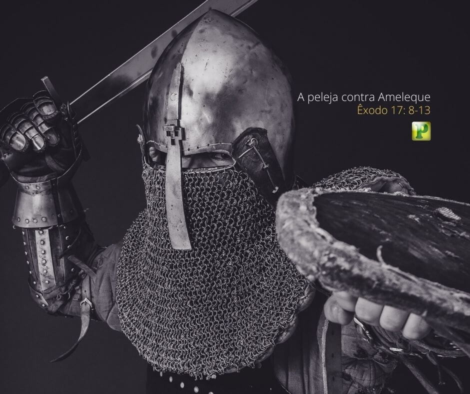 A peleja contra Ameleque - Êxodo 17:8-13