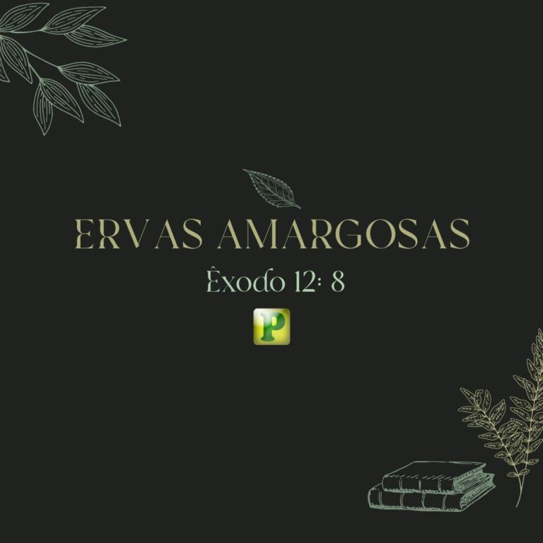Ervas amargosas – Êxodo 12:8