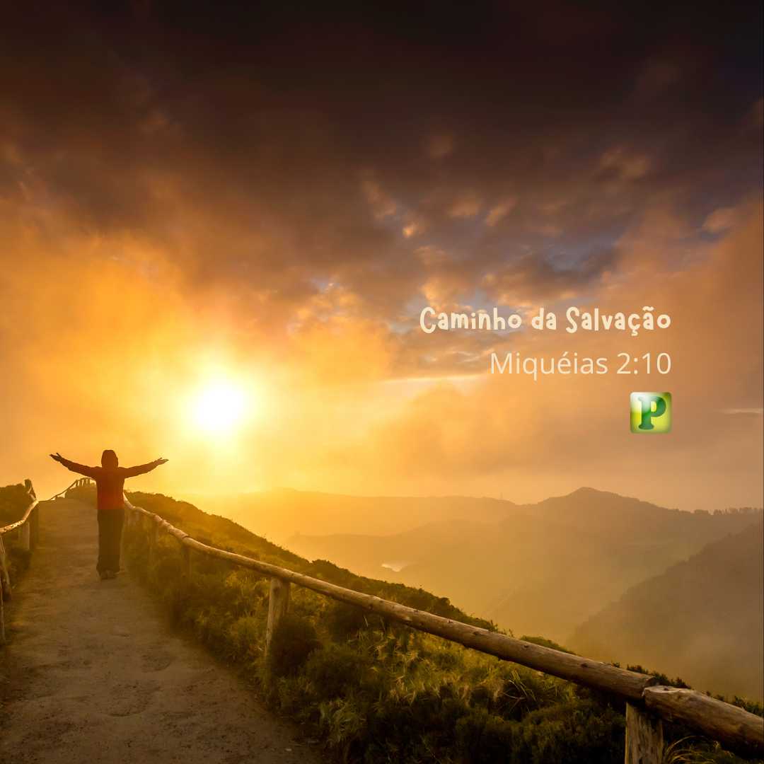 Levanta-te e Caminha - Miquéias 2:10