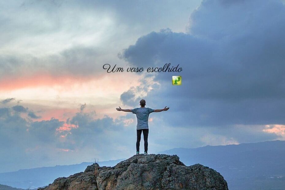 Um vaso escolhido - Atos 9:10-17