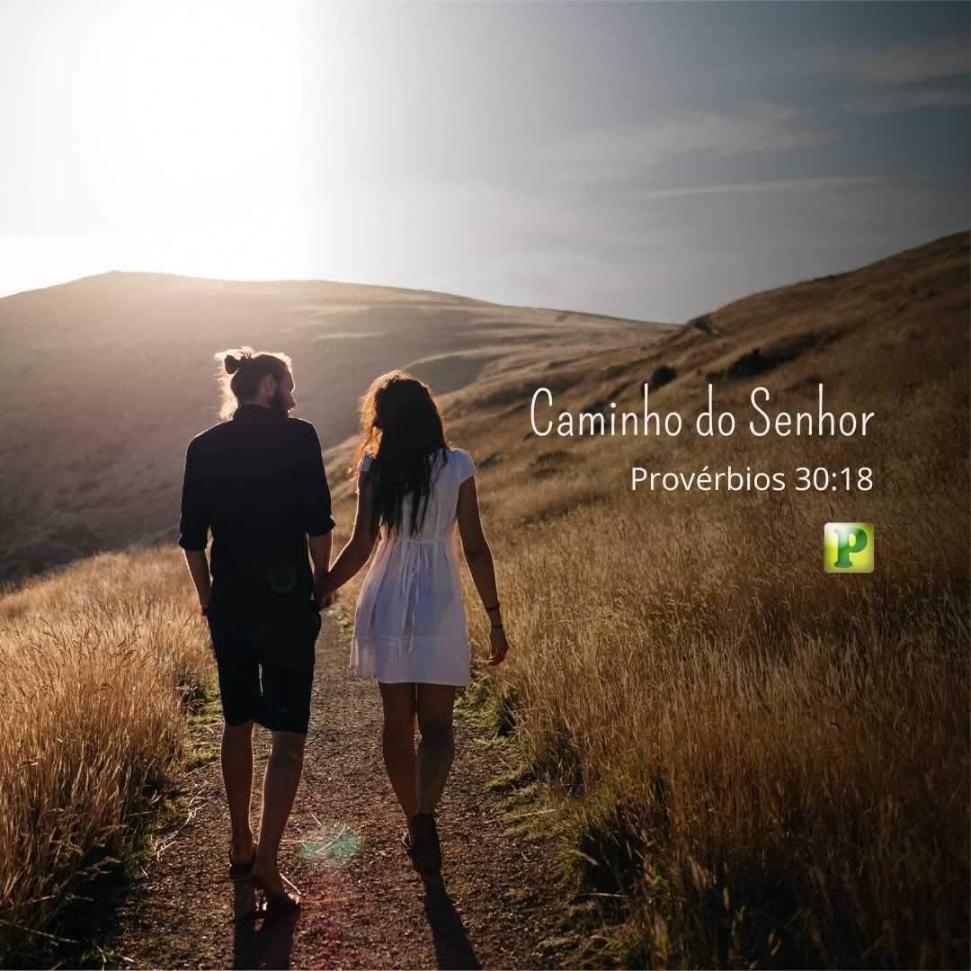 Caminho do Senhor - Provérbios 30:18