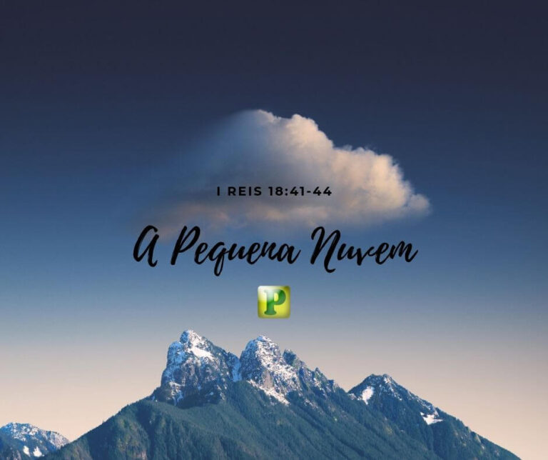 A Pequena Nuvem – 1 Reis 18:41-44