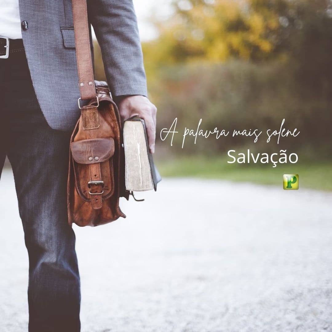 A palavra mais solene - Salvação