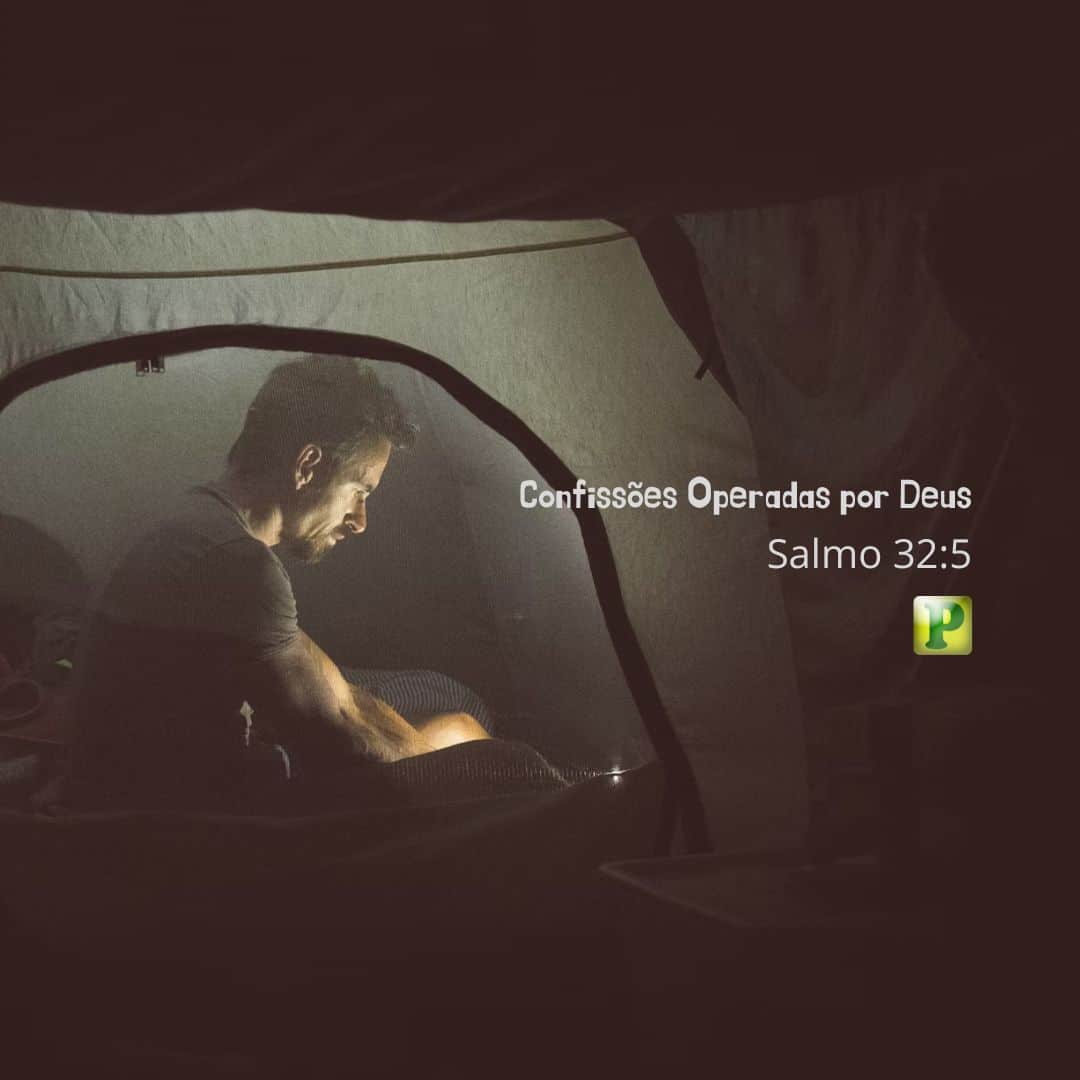 Confissões Operadas por Deus - Pregação Textual em Salmo 32:5