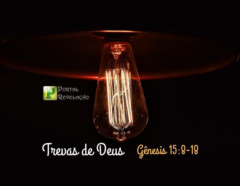 Trevas de Deus - Pregação Textual em Gênesis 15:8-18