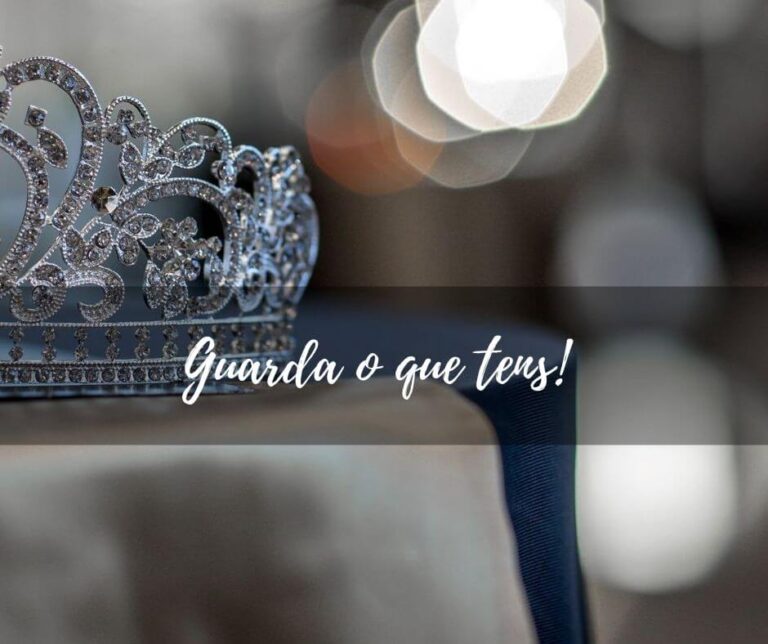 Apocalipse 3:11 - Guarda o que tens!