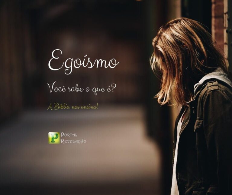 Egoísmo - Obras da Carne II Timóteo 3:2