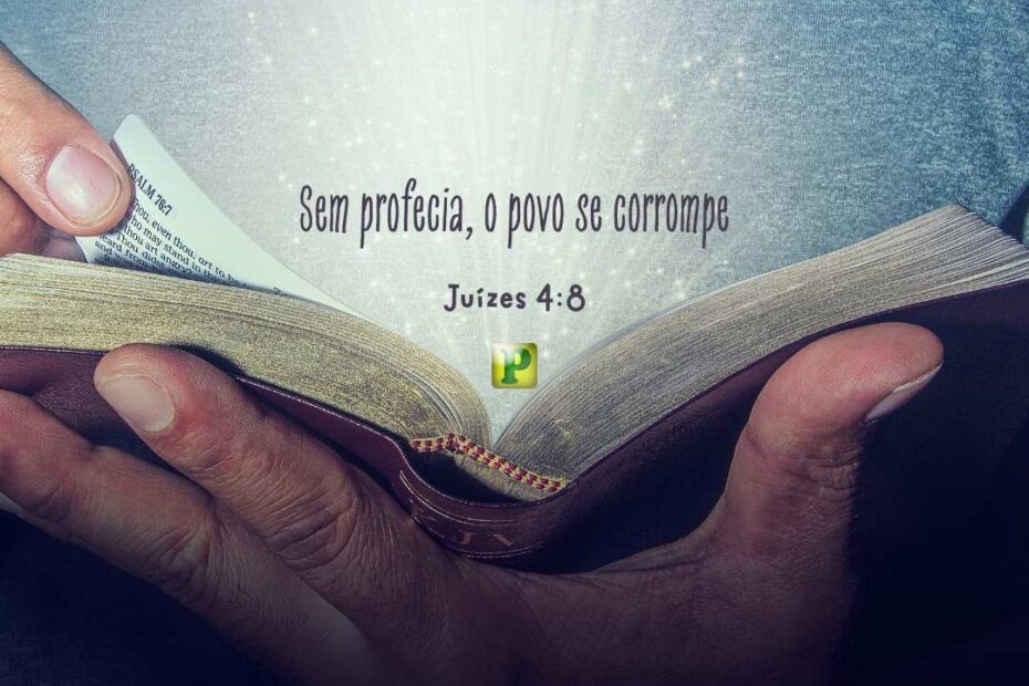 Sem profecia, o povo se corrompe - Pregação Expositiva em Juízes 4:1-16