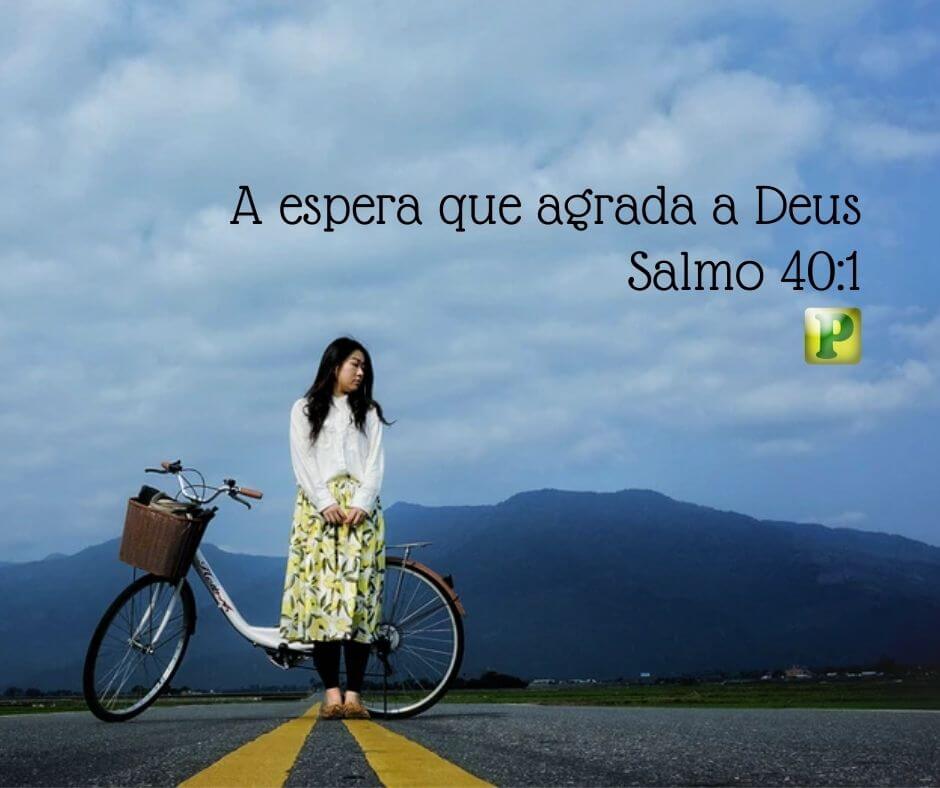A espera que agrada a Deus - Pregação Textual em Salmo 40:1