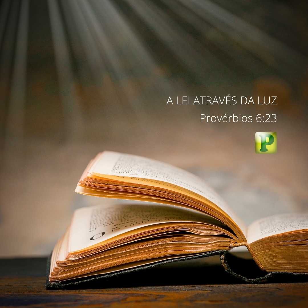 A lei através da Luz - Pregação Textual em Provérbios 6:23