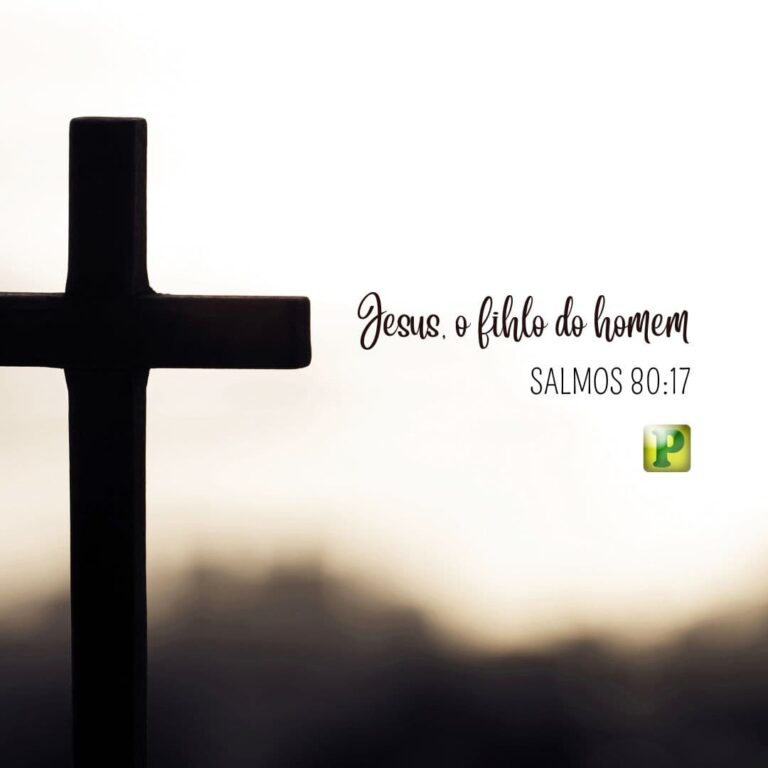 O Filho do Homem – Salmos 80:17