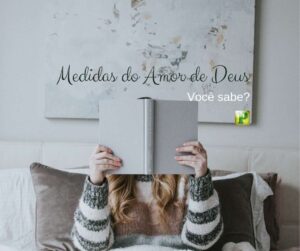 Efésios 3:17-19 – Amor de Deus