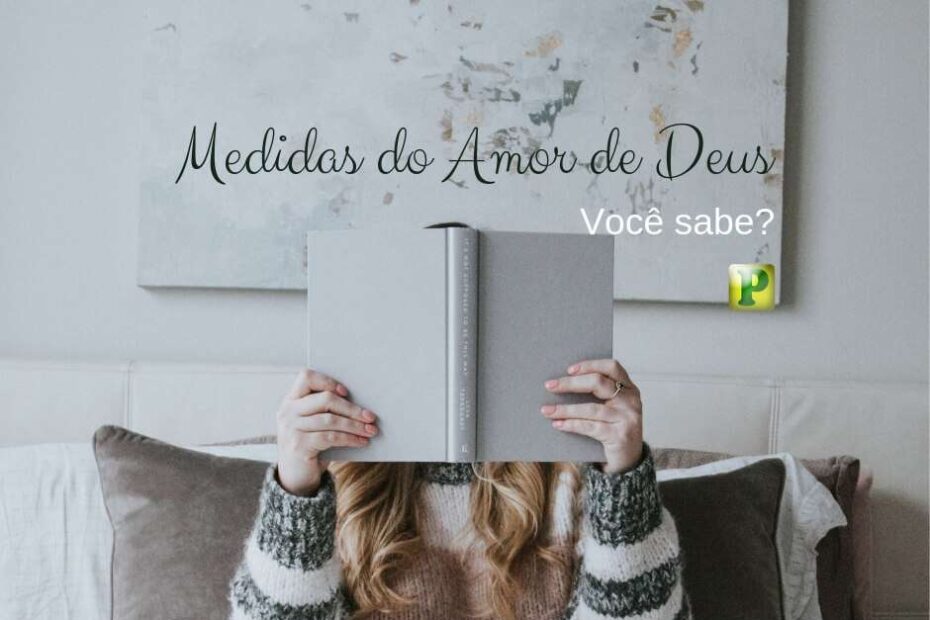 Pregação Textual em Efésios 3:17-19 - Amor de Deus