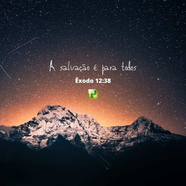 A salvação é para todos - Êxodo 12:38