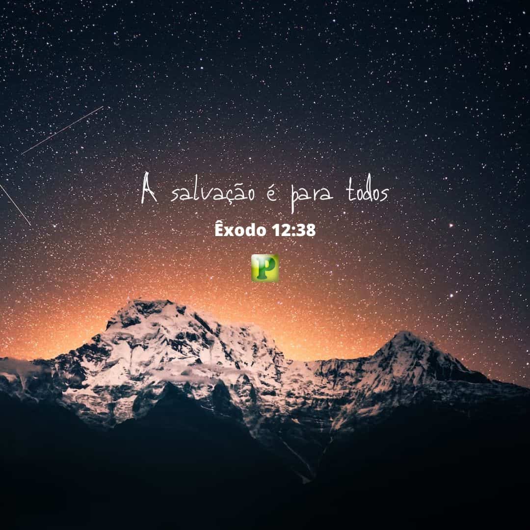 A salvação é para todos - Êxodo 12:38