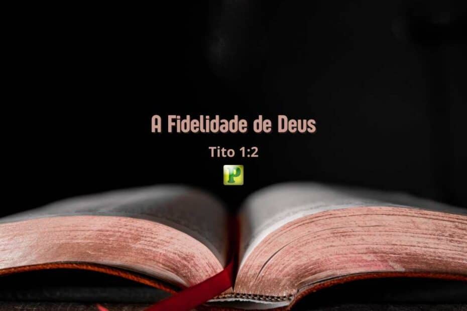 God's Faithfulness - Titus 1:2