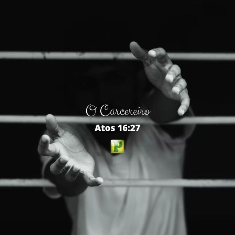 O Carcereiro – Atos 16:27