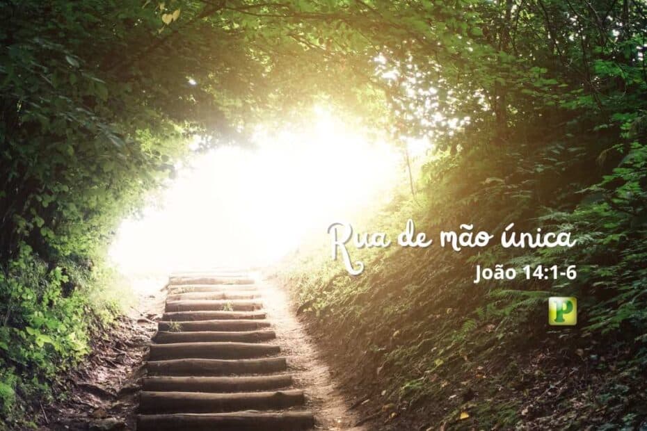 Rua de mão única - João 14:1-6