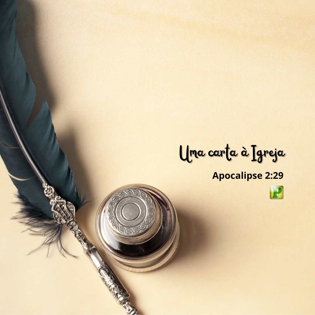 Uma carta à Igreja - Apocalipse 2:29