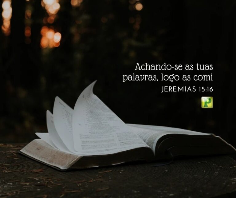 Achando-se as tuas palavras - Jeremias 15:16