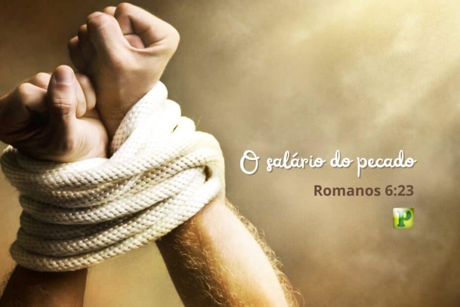 O salário do pecado - Romanos 6:23