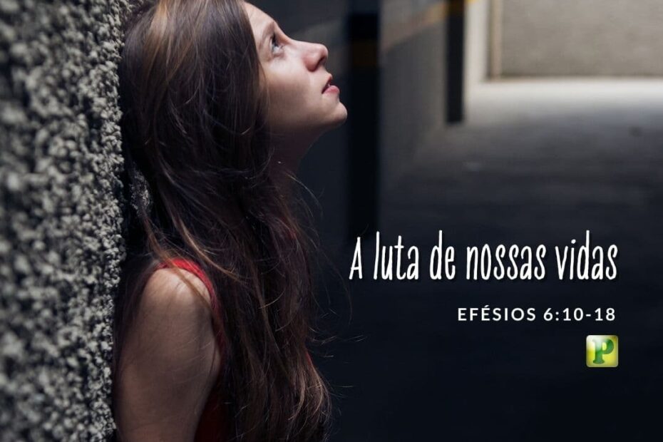 A-luta-de-nossas-vidas-Efesios-610-18