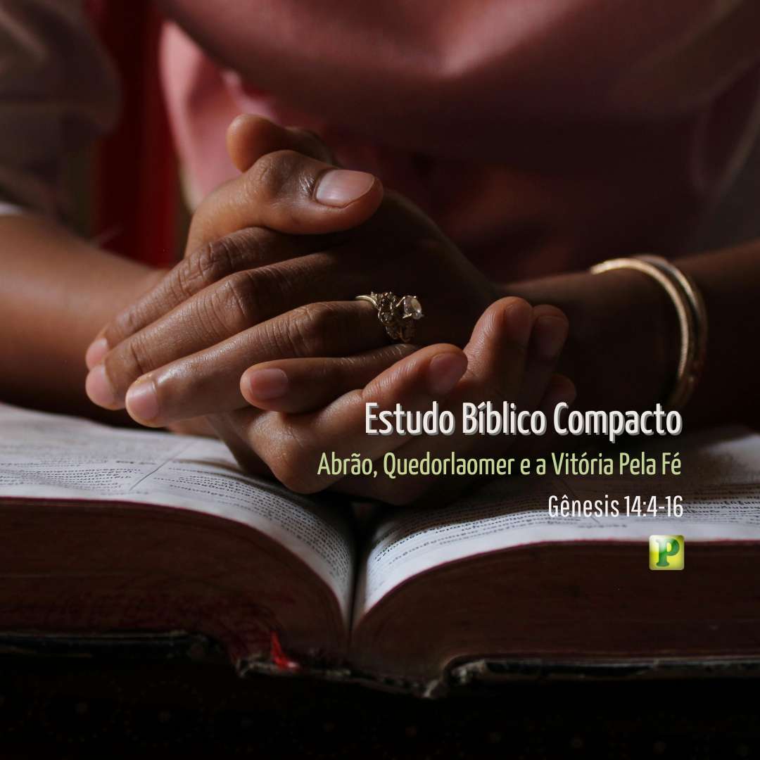 Estudo Bíblico Compacto - Gênesis 14:4-16