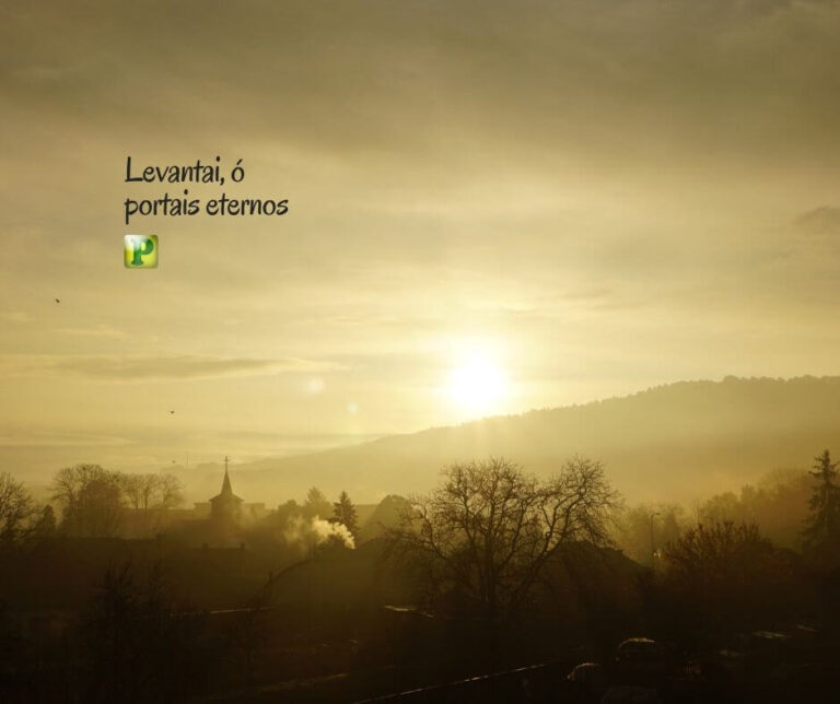 Levantai, ó portais eternos - Salmos 24:7-9