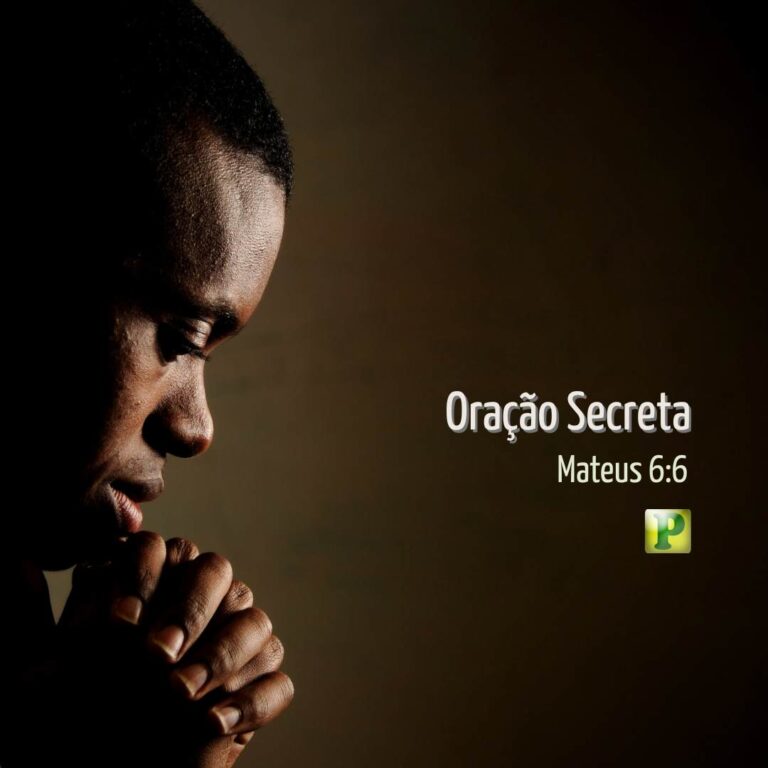 Oração Secreta - Mateus 6:6