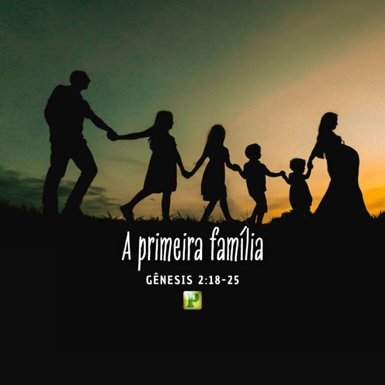 A primeira família - Gênesis 2:18-25