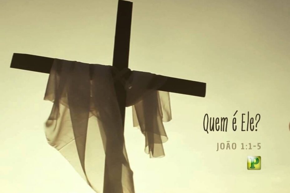 Quem é Ele? - João 1:1-5
