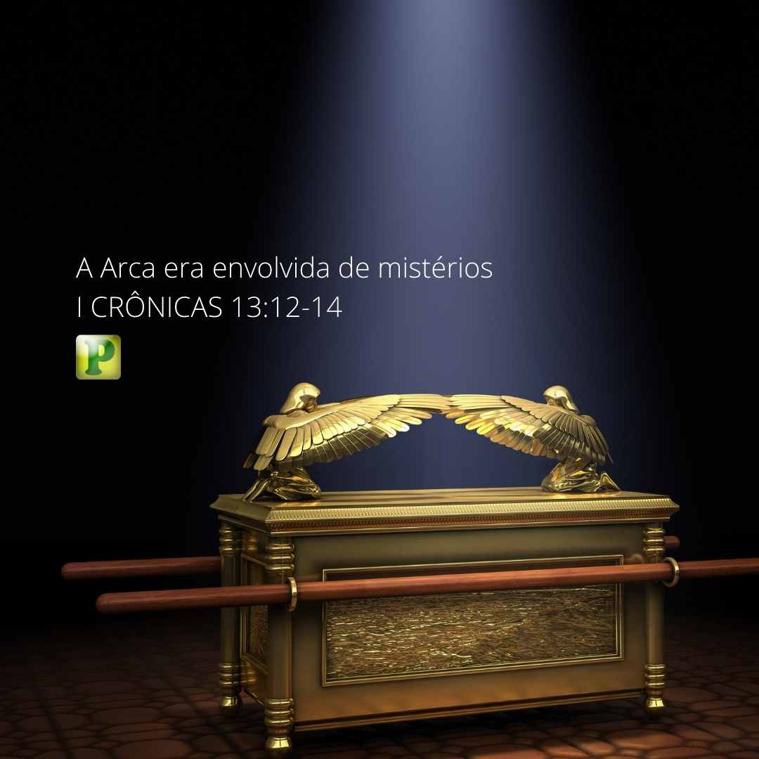 A Arca - Pregação Textual em I Crônicas 13:12-14