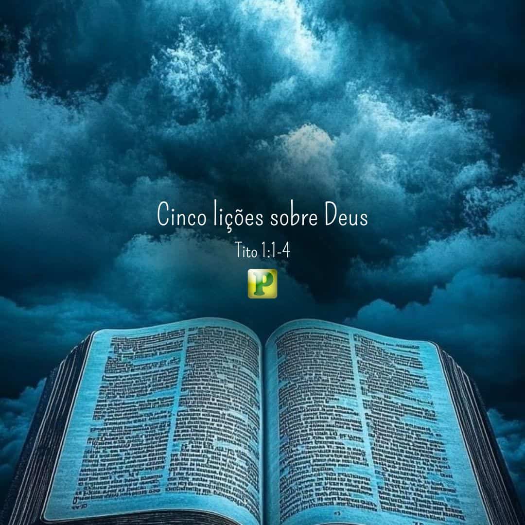 Cinco lições sobre Deus - Tito 1:1-4