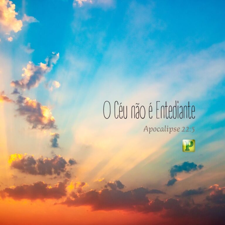O Céu não é Entediante - Apocalipse 22:5