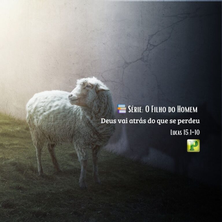 Deus vai atrás do que se perdeu – Lucas 15:1-10