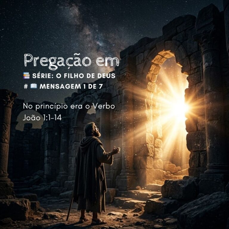 No princípio era o Verbo – João 1:1-14