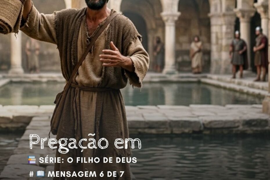 O Filho que dá vida - João 5:1-21
