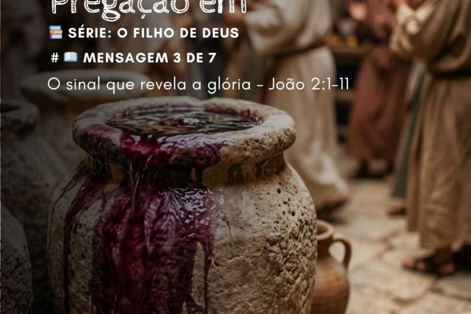 O sinal que revela a glória - João 2:1-11