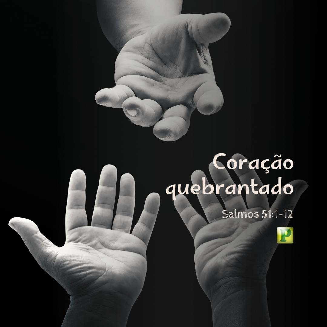 Coração quebrantado - Pregação Expositiva para Homens em Salmos 511-12
