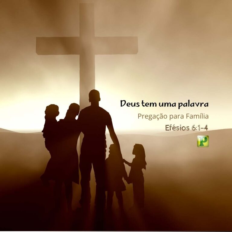 Deus tem uma palavra – Efésios 6:1-4