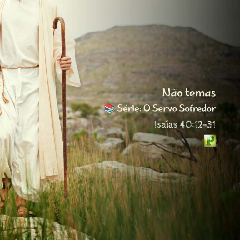 Não temas – Isaías 41:8-20